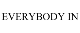 EVERYBODY IN