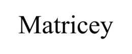 MATRICEY