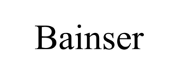 BAINSER