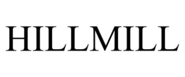 HILLMILL