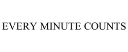 EVERY MINUTE COUNTS