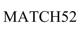 MATCH52