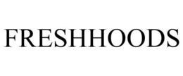 FRESHHOODS