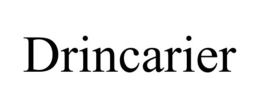 DRINCARIER