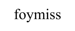 FOYMISS