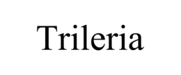 TRILERIA