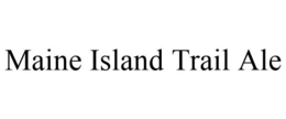 MAINE ISLAND TRAIL ALE