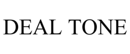DEAL TONE