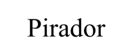 PIRADOR