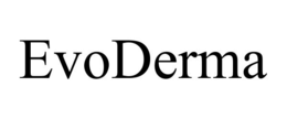 EVODERMA