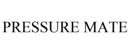 PRESSURE MATE