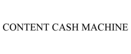 CONTENT CASH MACHINE