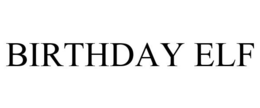 BIRTHDAY ELF