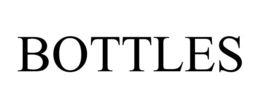 BOTTLES