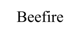 BEEFIRE