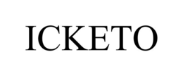 ICKETO