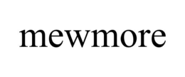 MEWMORE