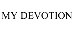 MY DEVOTION