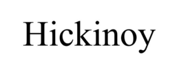 HICKINOY