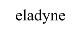 ELADYNE