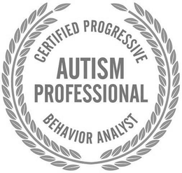 CERTIFIED PROGRESSIVE BEHAVIOR ANALYST AUTISM PROFESSIONAL