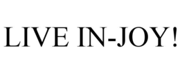 LIVE IN-JOY!
