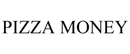 PIZZA MONEY