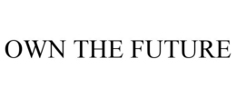 OWN THE FUTURE