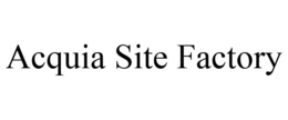 ACQUIA SITE FACTORY