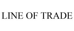 LINE OF TRADE