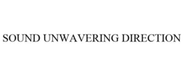 SOUND UNWAVERING DIRECTION
