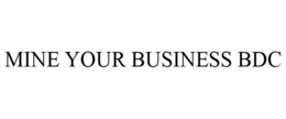 MINE YOUR BUSINESS BDC