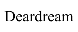 DEARDREAM