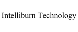 INTELLIBURN TECHNOLOGY