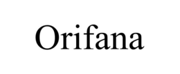 ORIFANA