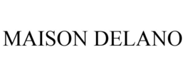 MAISON DELANO