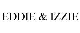 EDDIE & IZZIE