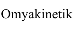 OMYAKINETIK