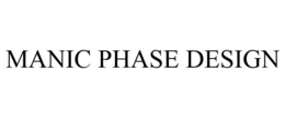 MANIC PHASE DESIGN