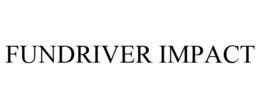 FUNDRIVER IMPACT