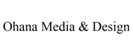 OHANA MEDIA & DESIGN