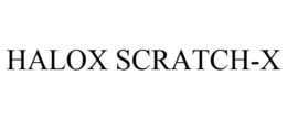 HALOX SCRATCH-X