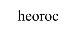 HEOROC