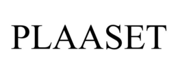 PLAASET