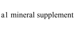 A1 MINERAL SUPPLEMENT