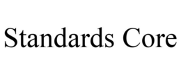 STANDARDS CORE