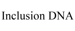 INCLUSION DNA