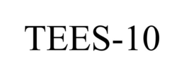 TEES-10