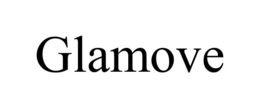 GLAMOVE