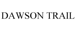 DAWSON TRAIL